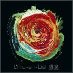 Arc~en~Ciel : Shinshoku (Lose Control)